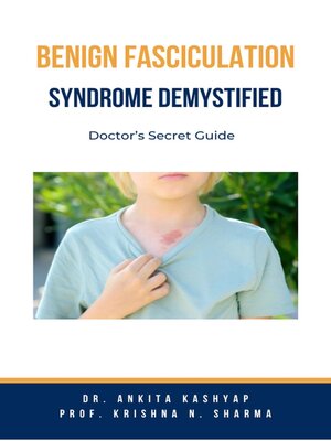 cover image of Benign Fasciculation Syndrome Demystified